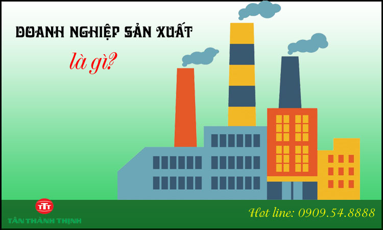 Doanh nghiệp sản xuất là gì?