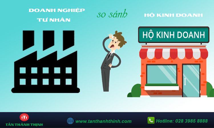 So sánh doanh nghiệp tư nhân và hộ kinh doanh